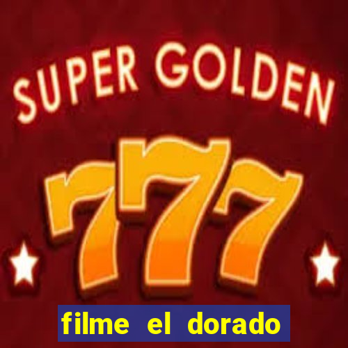 filme el dorado (1966 dublado download)